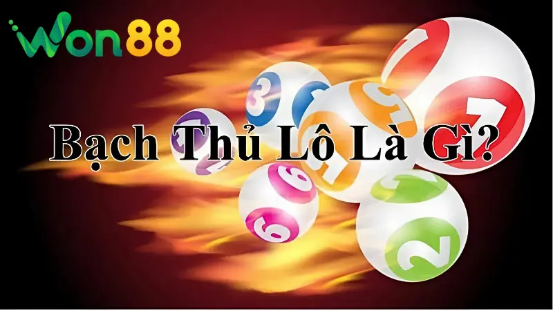 Tìm hiểu thuật ngữ “Bạch thủ lô là gì?