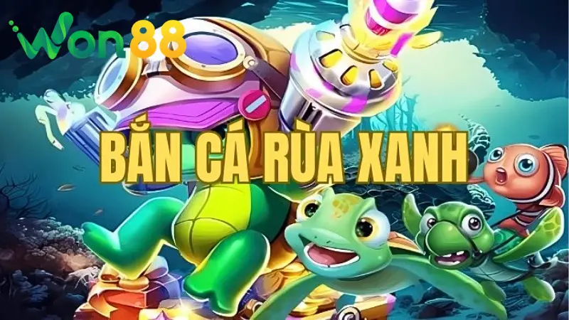 Giới thiệu đôi điều chủ đề bắn cá Rùa Xanh