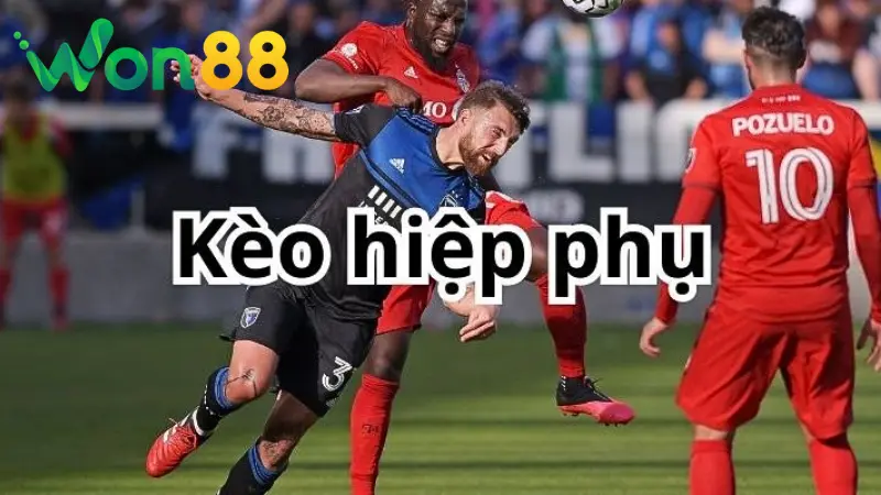 Tìm hiểu về khái niệm kèo hiệp phụ là gì